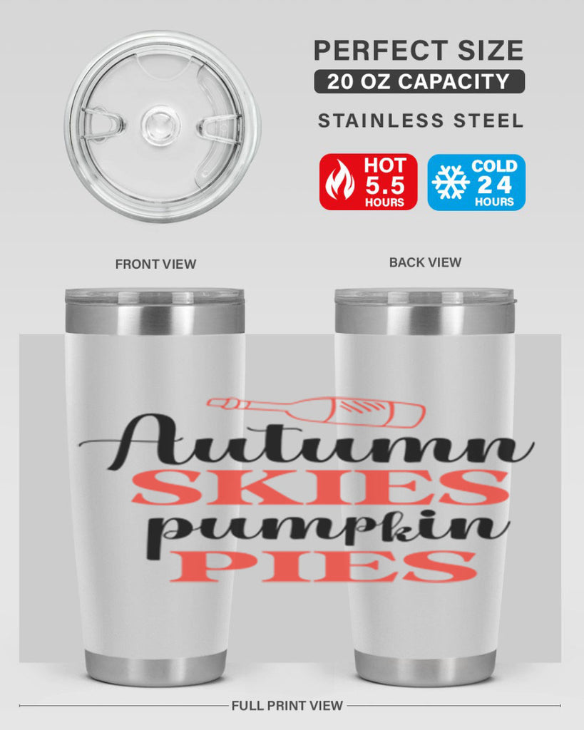 Autumn skies pumpkin pies 31#- fall- Tumbler