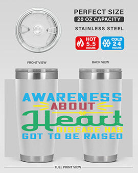 Awareness about heart disease has got to be raised Style 28#- self awareness- Tumbler