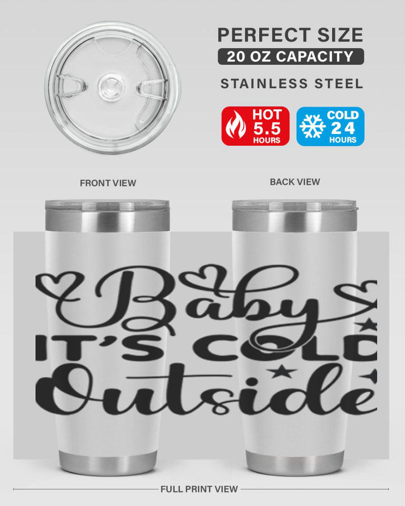 Baby its cold outside 20#- winter- Tumbler
