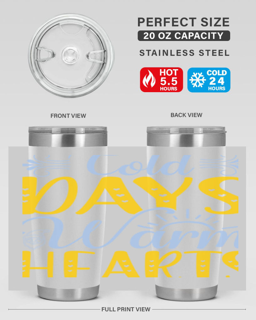 Cold days warm hearts44#- winter- Tumbler