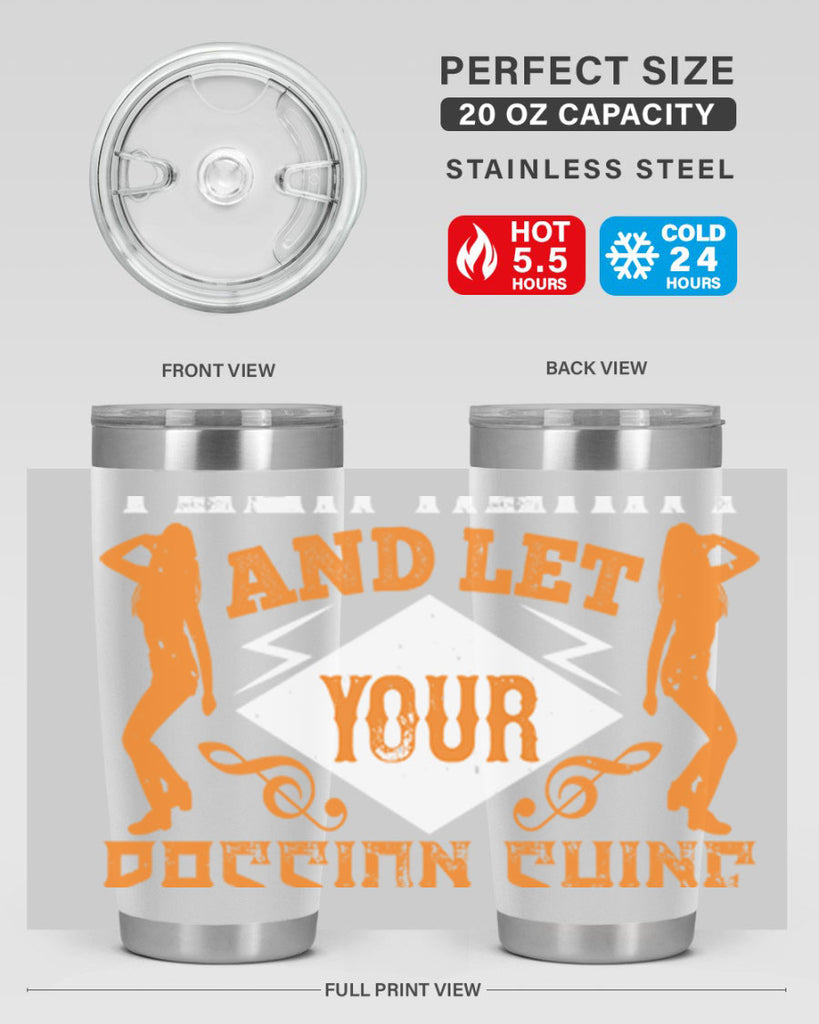 Dance from your heart and let your passion shine through45#- dance- Tumbler