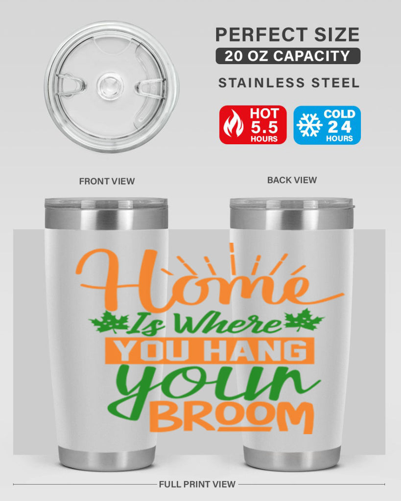 Home is Where You Hang Your Broom 314#- fall- Tumbler