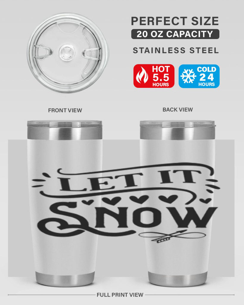 Let It Snow 284#- winter- Tumbler