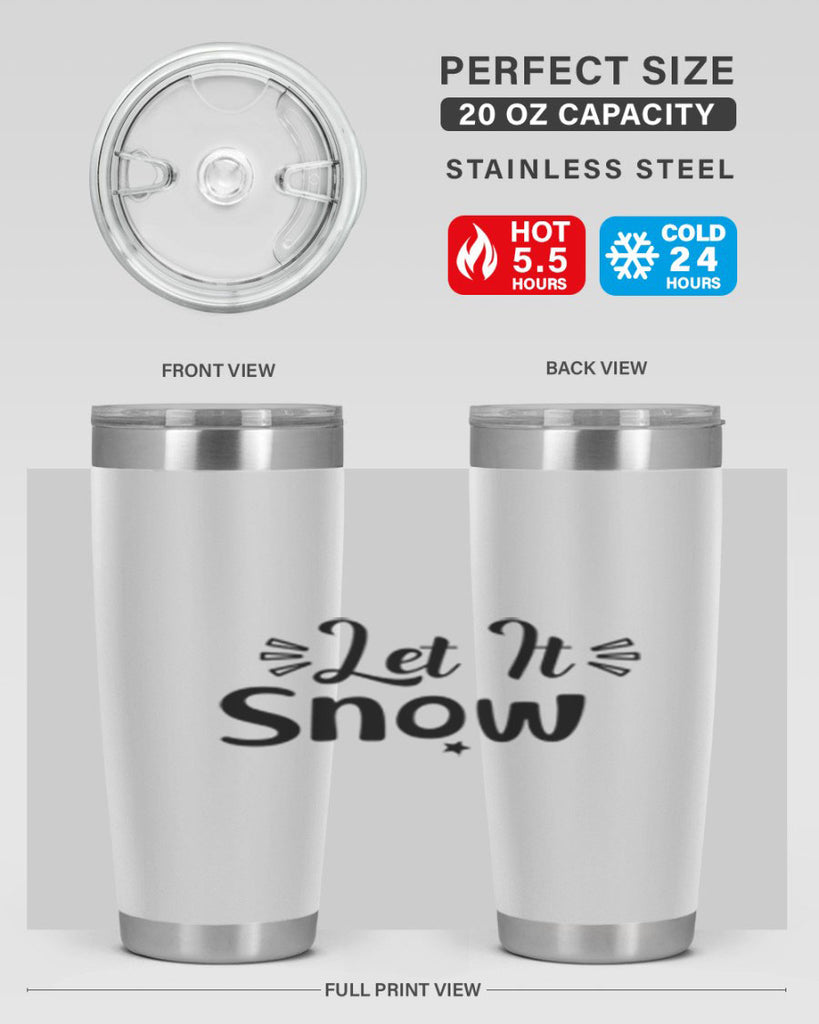 Let It Snow 285#- winter- Tumbler