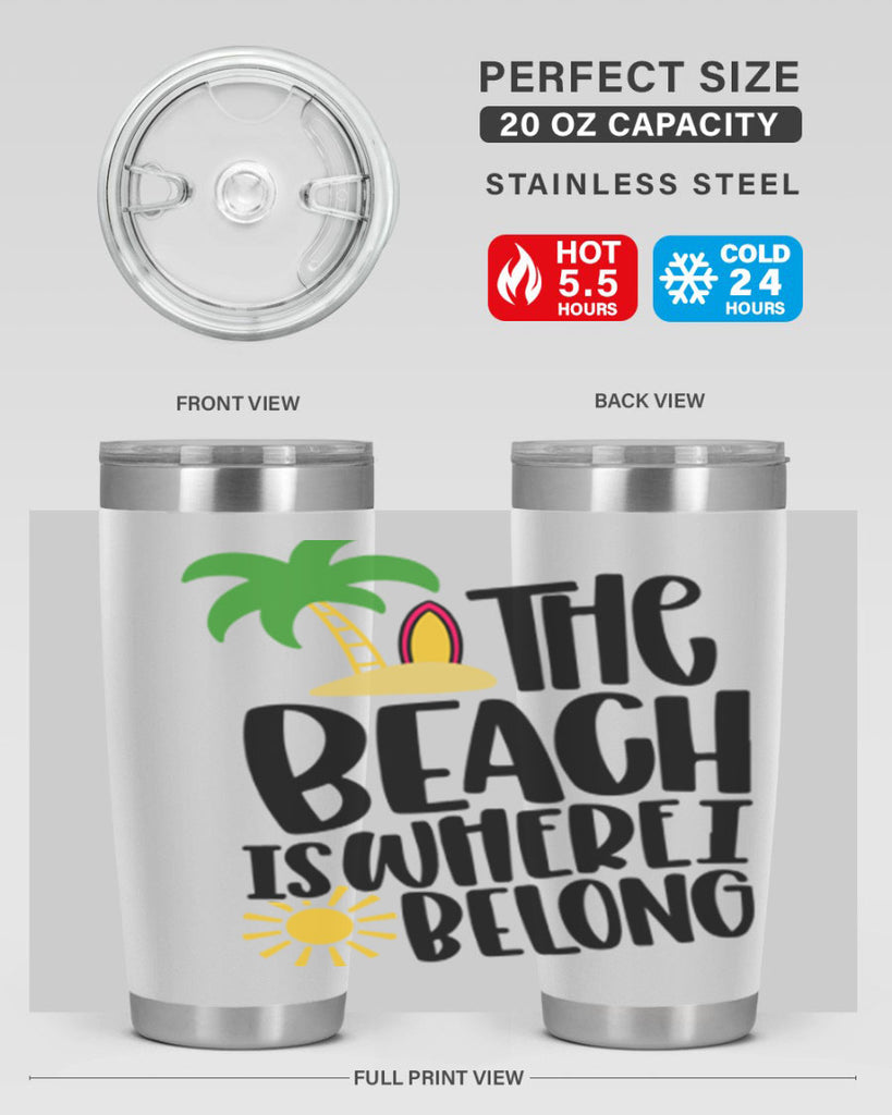 The Beach Is Where I Belong Style 11#- summer- Tumbler
