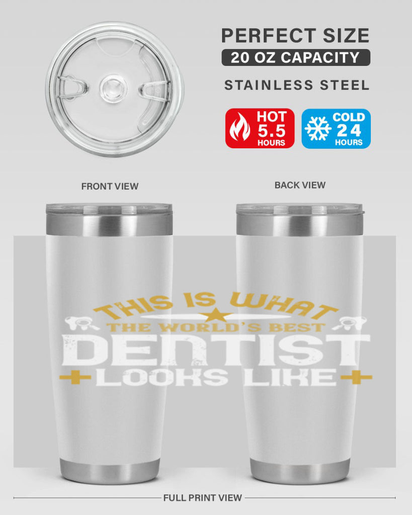 This is what Style 13#- dentist- tumbler