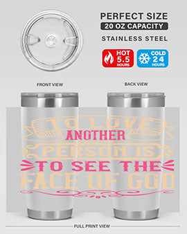 To love another person is to see the face of God Style 16#- dog- Tumbler