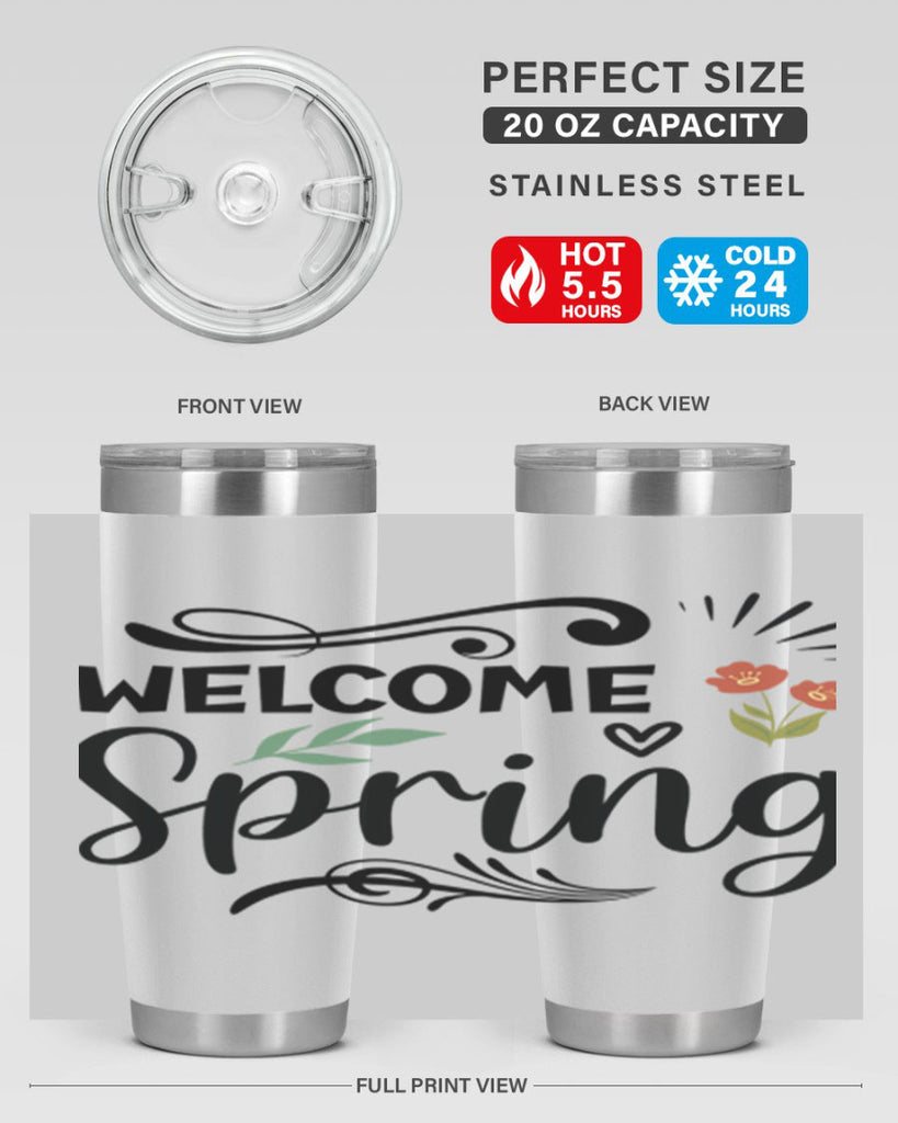 Welcome Spring  598#- spring- Tumbler