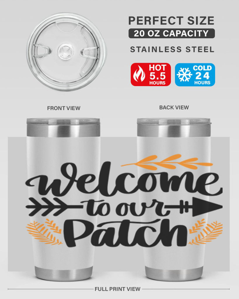 Welcome To Our Patch 517#- fall- Tumbler