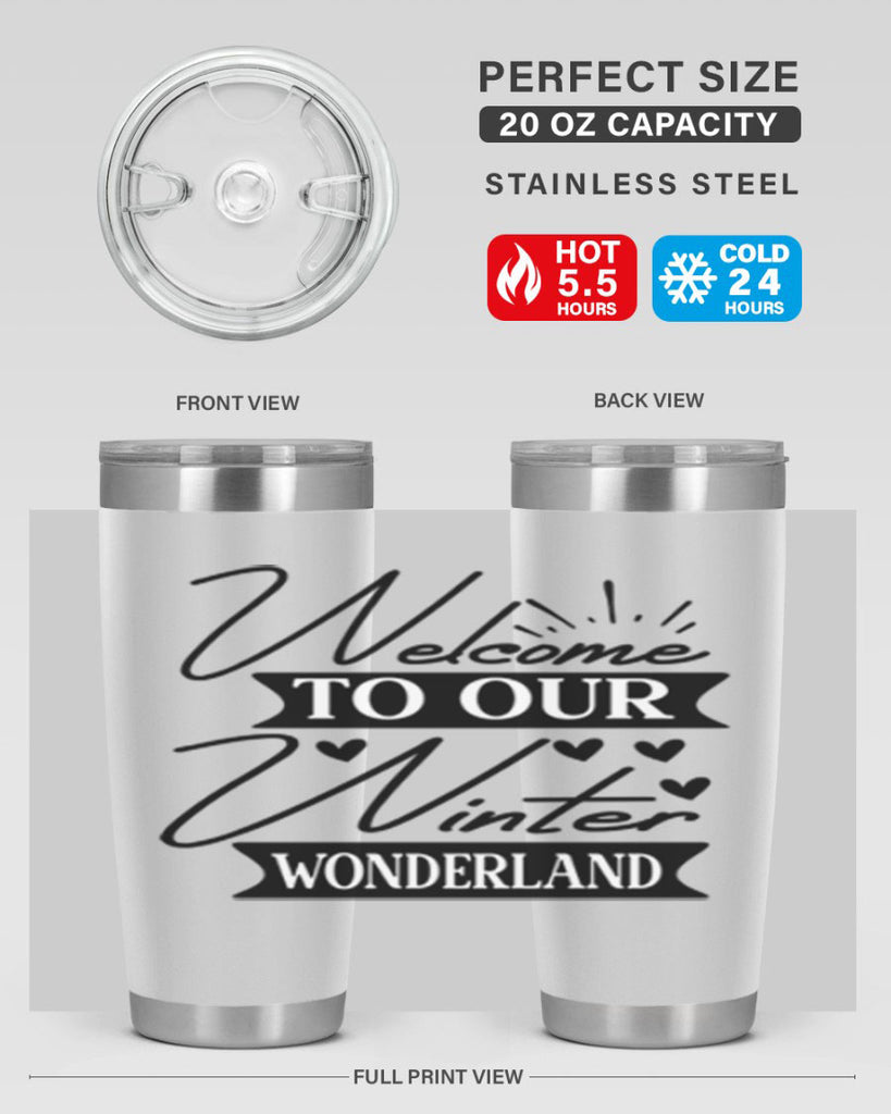 Welcome To Our Winter Wonderland 468#- winter- Tumbler