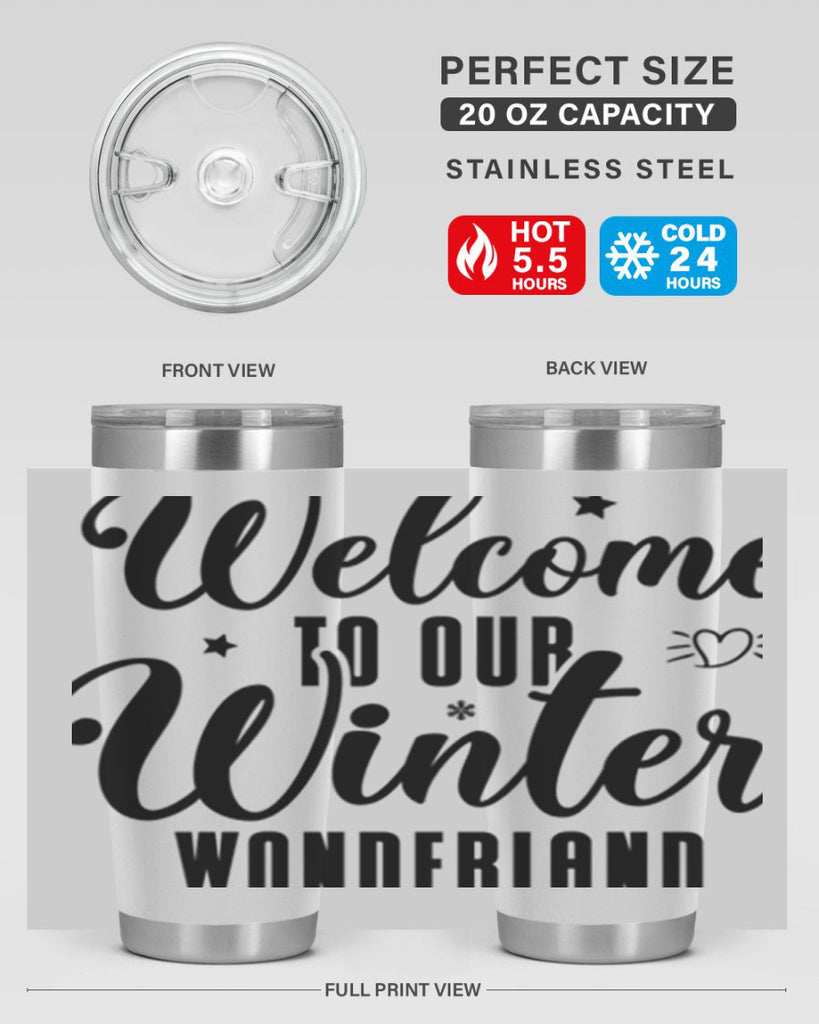Welcome To Our Winter Wonderland470#- winter- Tumbler