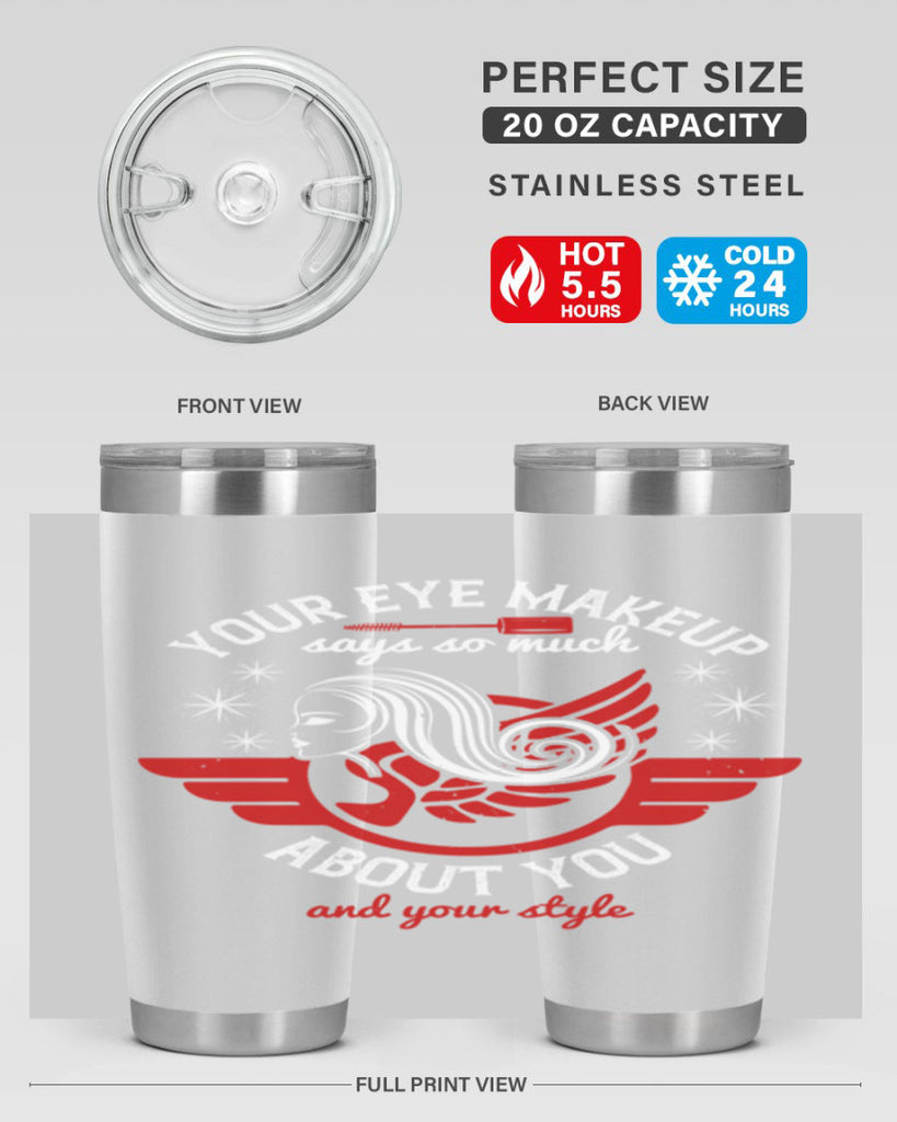 Your eye makeup says so much about you and your style Style 171#- make up- Tumbler