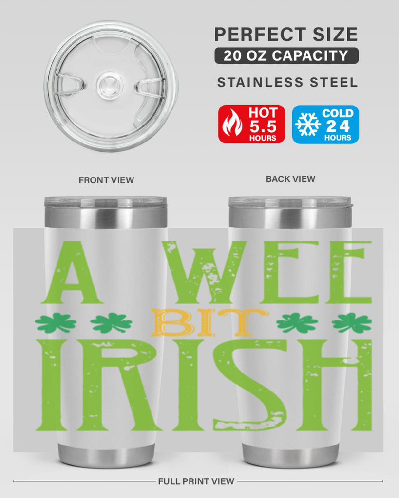 a wee bit irish Style 145#- St Patricks Day- Tumbler