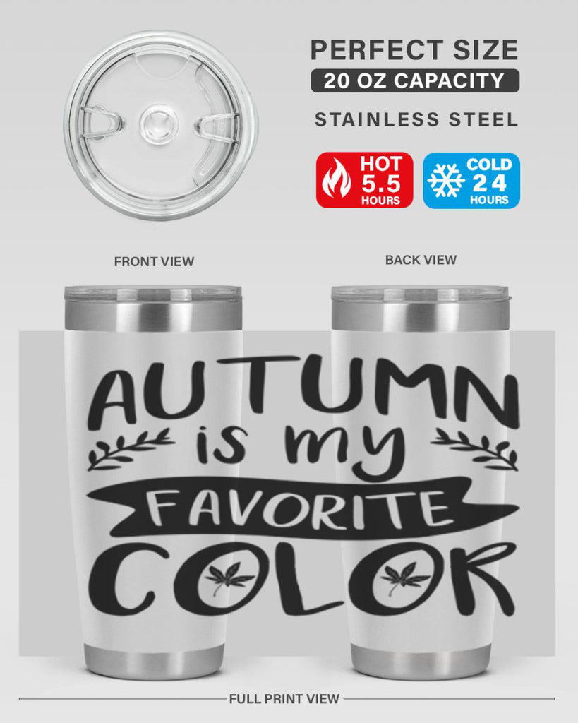 autumn is my favorite color 17#- fall- Tumbler