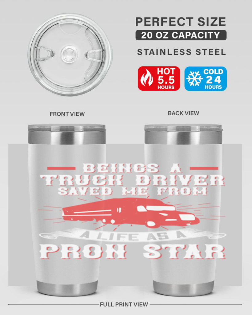 beings a truck driver saved me from a life as a pron star Style 17#- truck driver- tumbler
