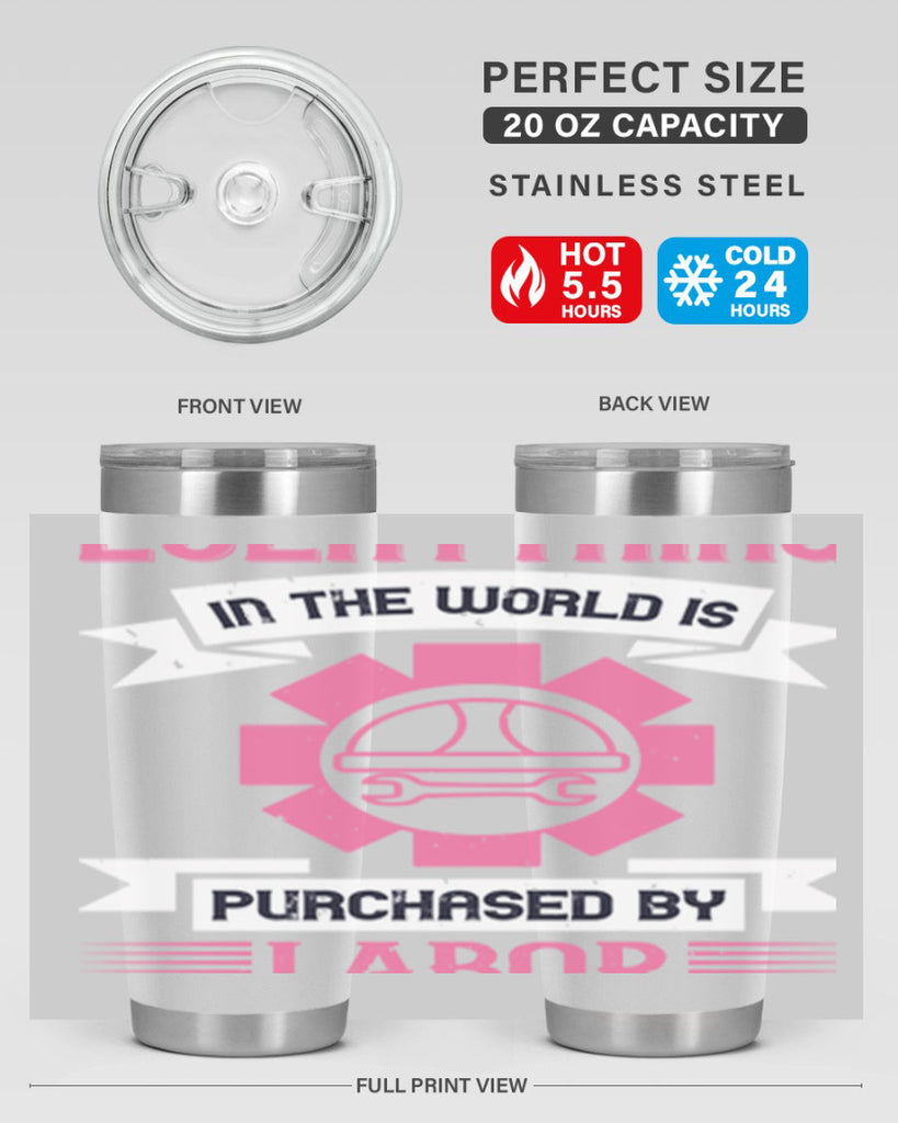 everything in the world is purchased by labor 43#- labor day- Tumbler