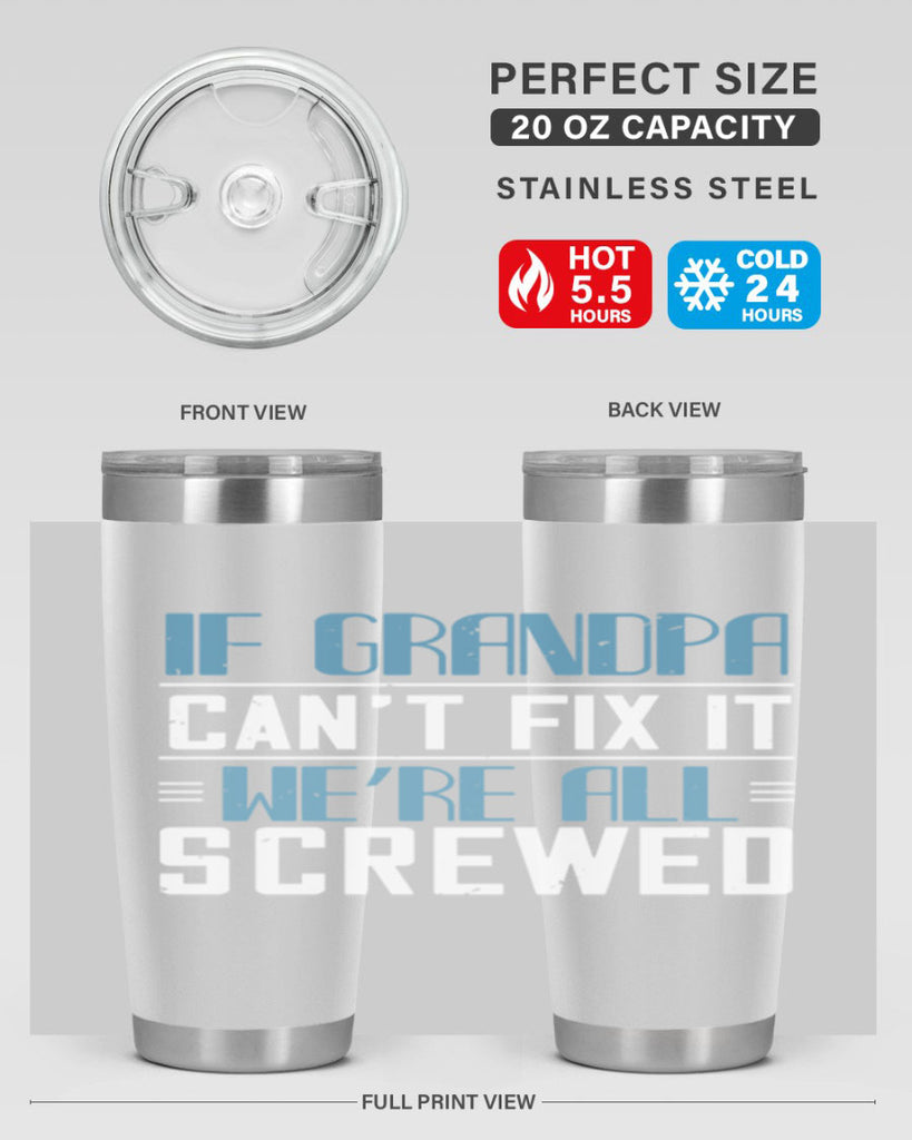if grandpa cant fix it 33#- grandpa - papa- Tumbler