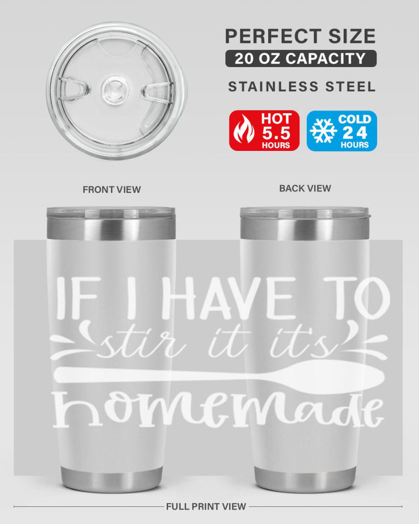 if i have to stir it its homemade 32#- kitchen- Tumbler