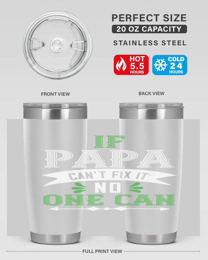 if papa cant fix it 31#- grandpa - papa- Tumbler