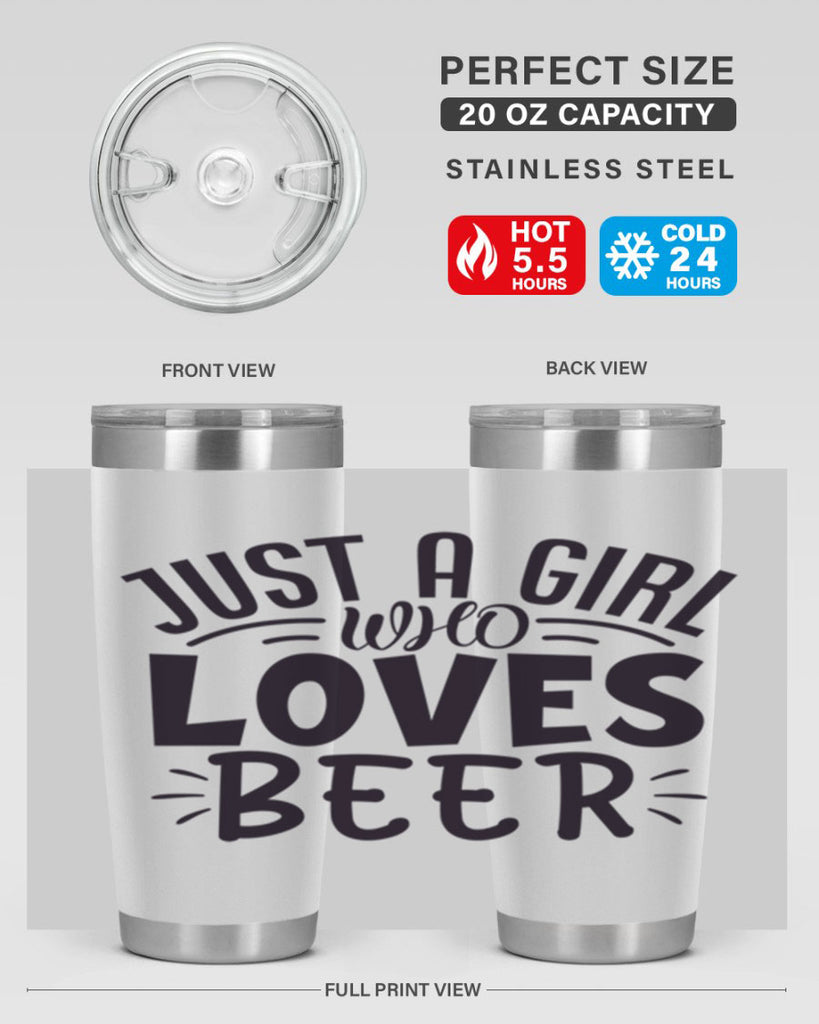 just a girl who loves beer 125#- beer- Tumbler