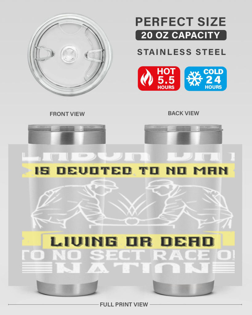 labor day is devoted to no man living or dead to no sect race or nation 39#- labor day- Tumbler