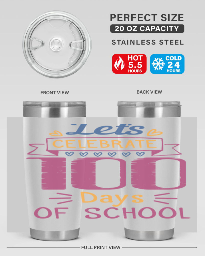 let's celebrate days of school 4#- 100 days of school- Tumbler