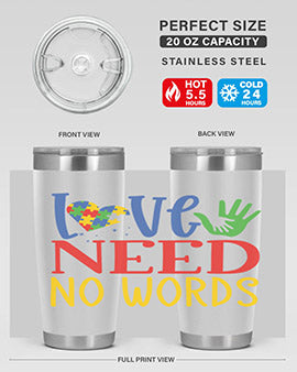 love need no words Style 28#- autism- Tumbler