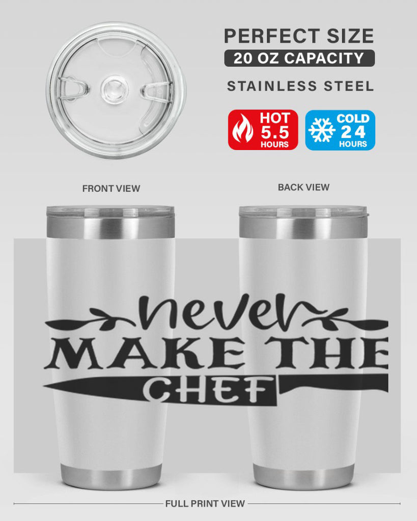 never make the chef 82#- kitchen- Tumbler
