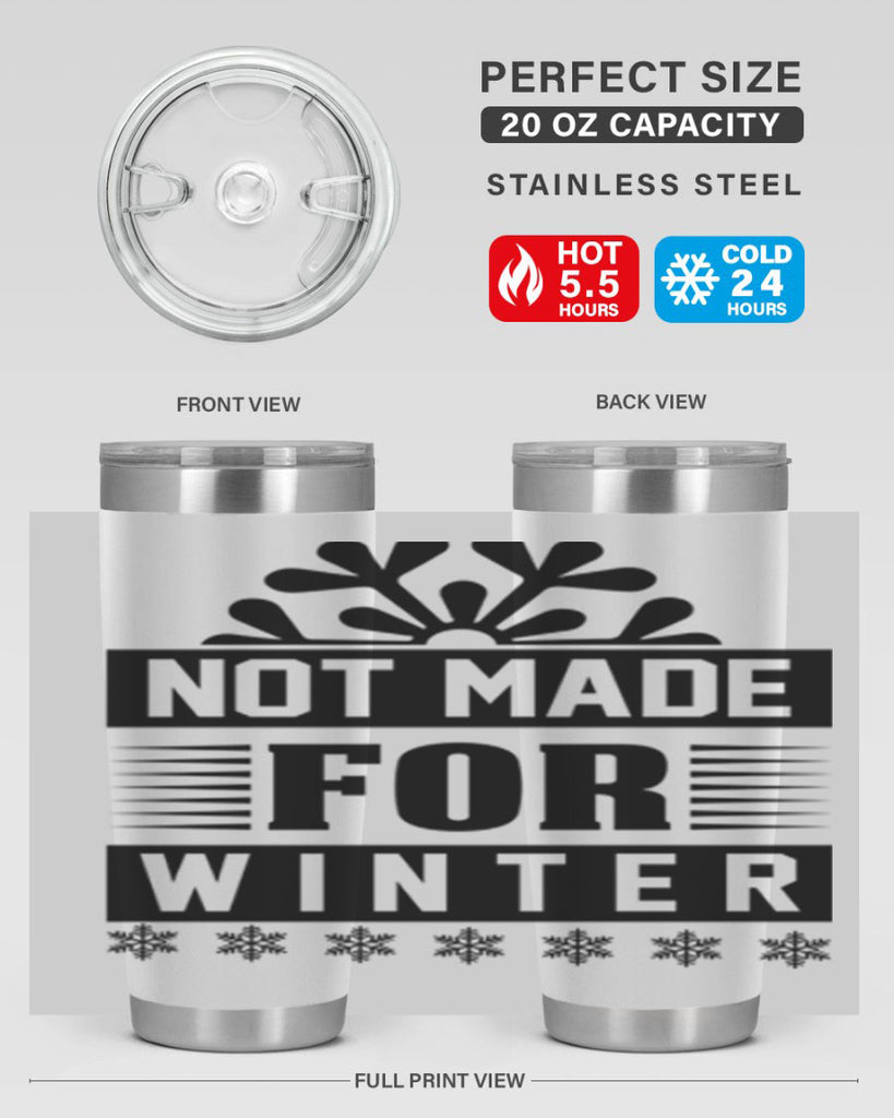 not made for winter 328#- winter- Tumbler