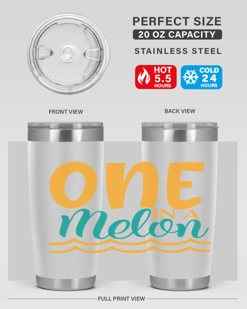 one in a melon Style 84#- summer- Tumbler