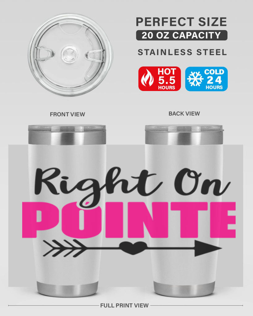 right on pointe 75#- ballet- Tumbler