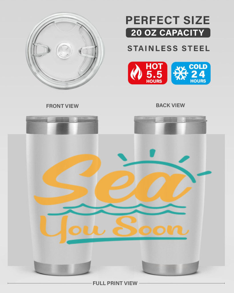 sea you soon Style 76#- summer- Tumbler