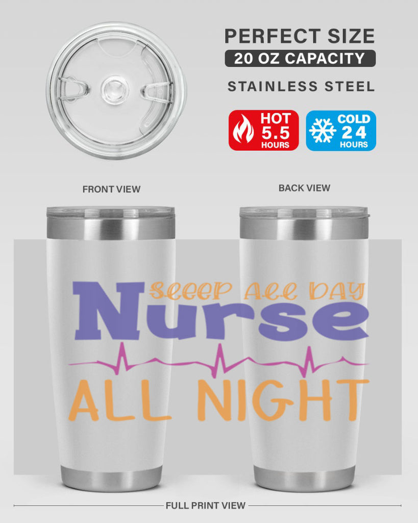 sleep all day nurse all night Style 349#- nurse- tumbler