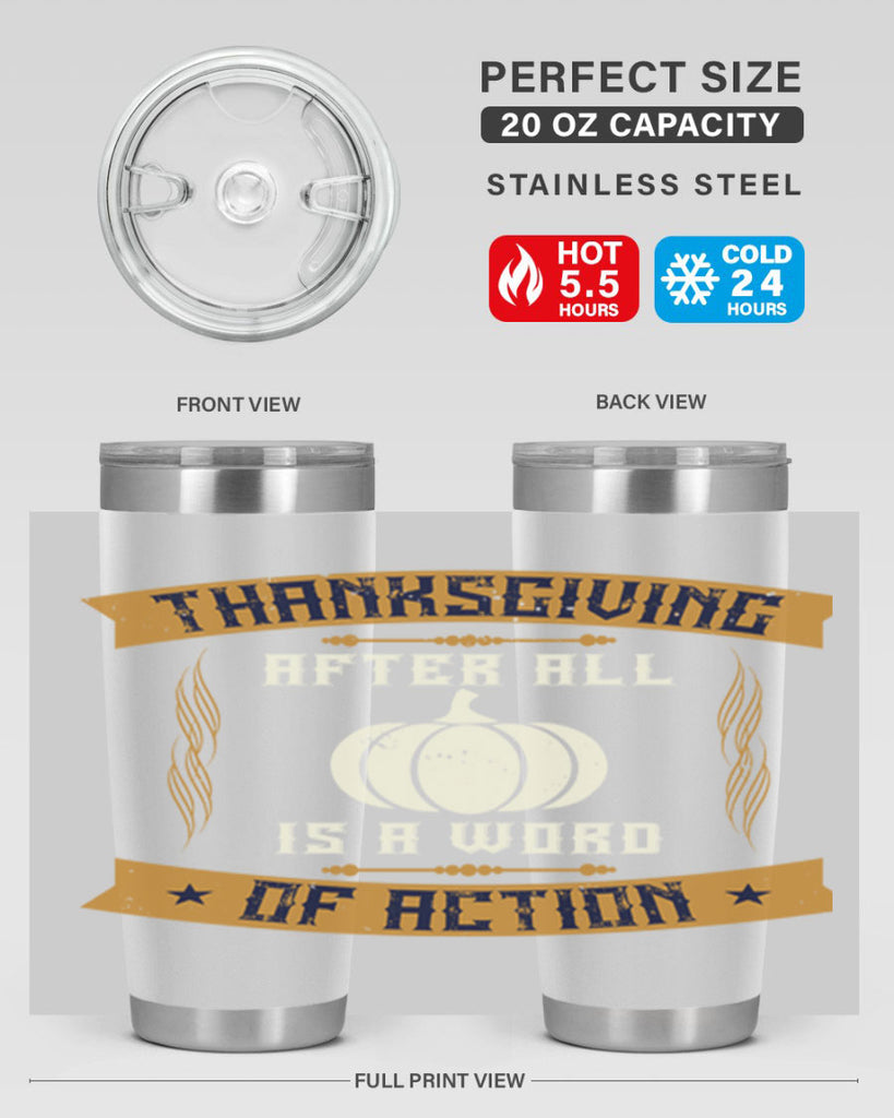 thanksgiving after all is a word of action 8#- thanksgiving- Tumbler