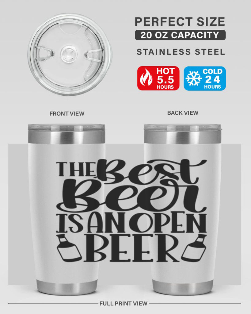 the best beer is an open beer 21#- beer- Tumbler