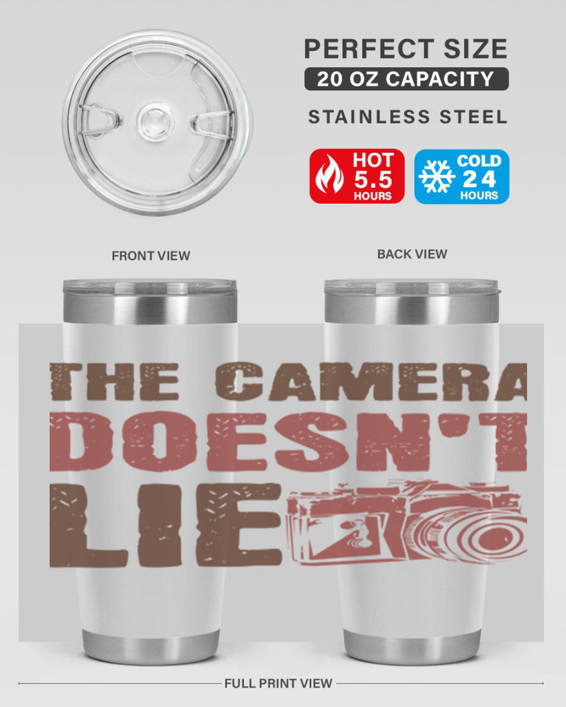 the camera doesnt lie 14#- photography- Tumbler