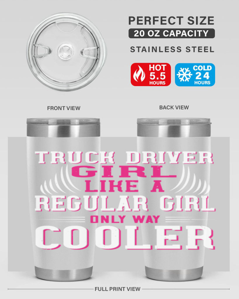 truck driver girl like a regular girl only way cooler Style 16#- truck driver- tumbler