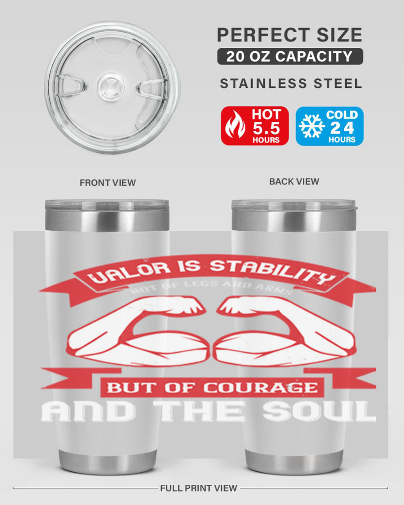 valor is stability not of legs and arms but of courage and the soul 12#- Veterns Day- Tumbler