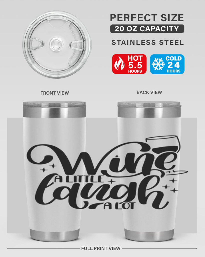 wine a little laugh a lot 23#- wine- Tumbler