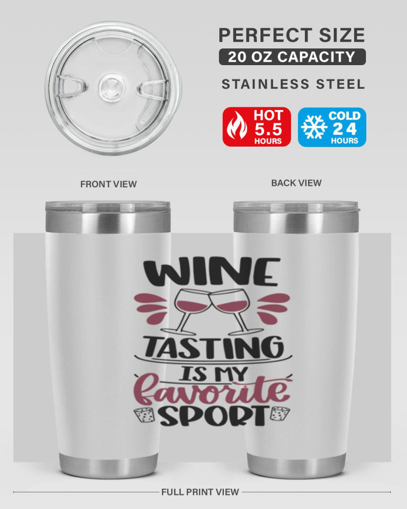 wine tasting is my favorite 17#- wine- Tumbler