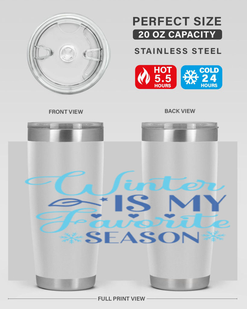 winter is my favorite season 511#- winter- Tumbler