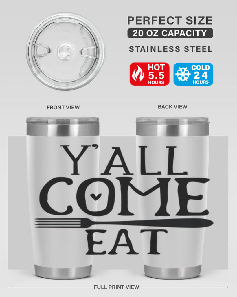 yall come eat 67#- kitchen- Tumbler