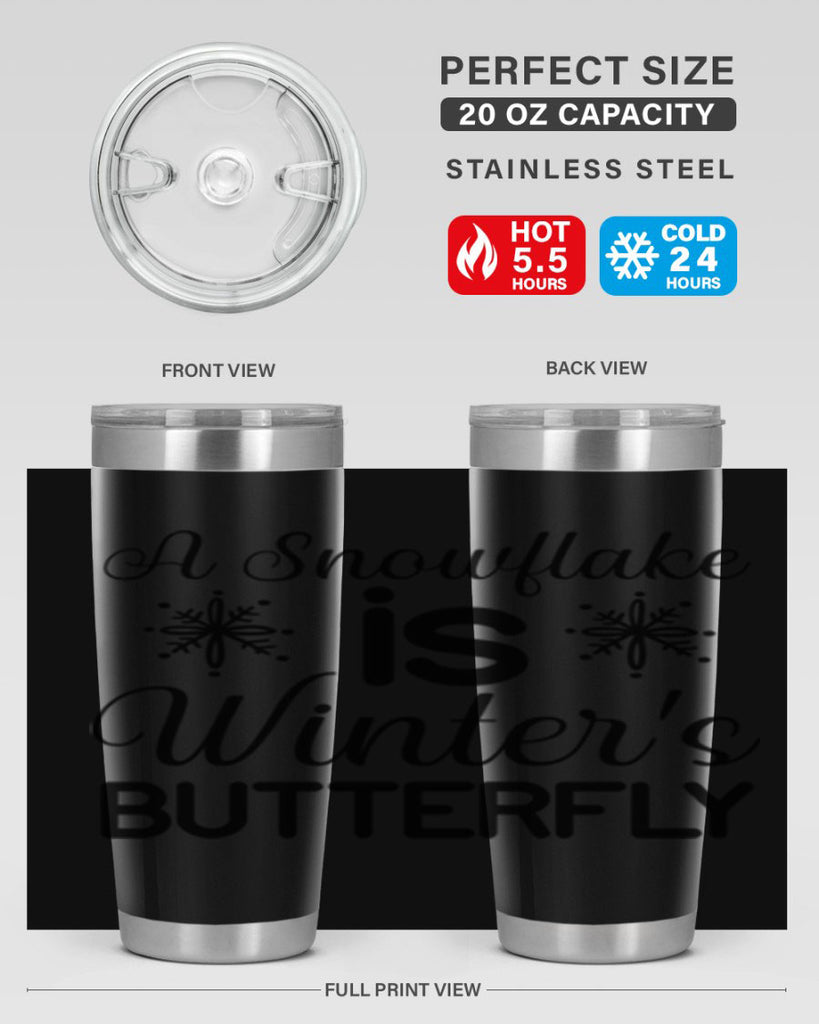 A Snowflake is Winters Butterfly3#- winter- Tumbler