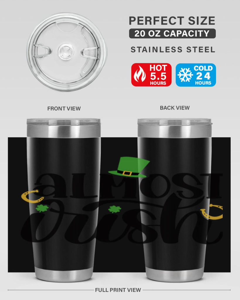 Almost Irish Style 107#- St Patricks Day- Tumbler