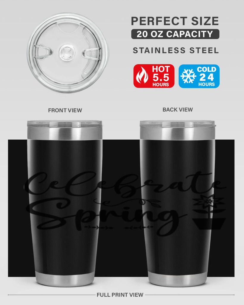 Celebrate Spring 101#- spring- Tumbler