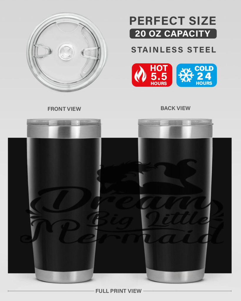 Dream Big Little Mermaid 121#- mermaid- Tumbler