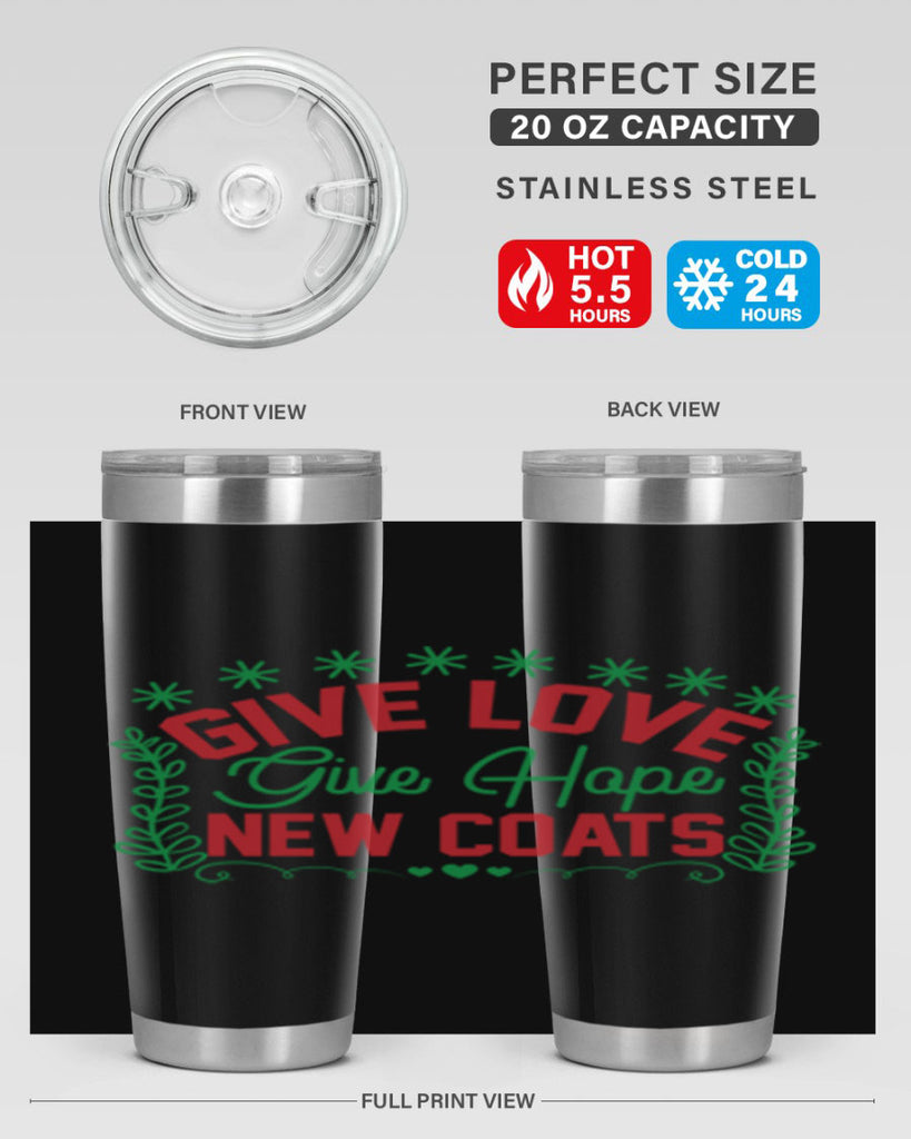 Give Love Give Hope New Coats 117#- winter- Tumbler