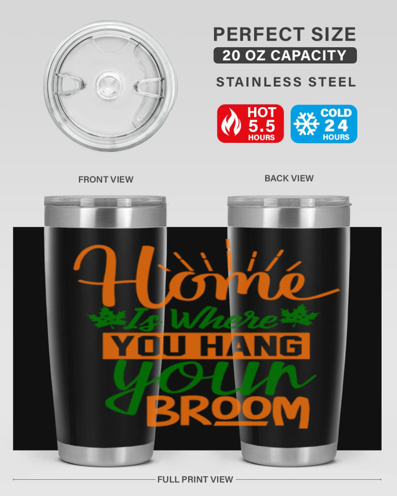 Home is Where You Hang Your Broom 314#- fall- Tumbler