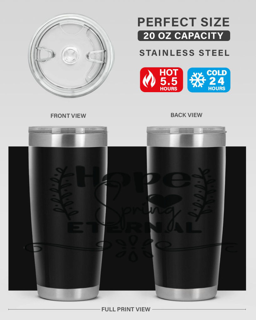 Hope Spring Eternal 254#- spring- Tumbler