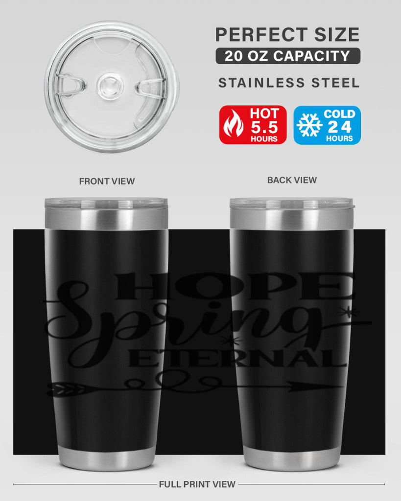 Hope Spring Eternal 256#- spring- Tumbler